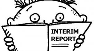 INTERIM REPORTS GO HOME TODAY